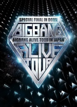 BIGBANG ALIVE TOUR 2012 IN JAPAN SPECIAL FINAL IN DOME